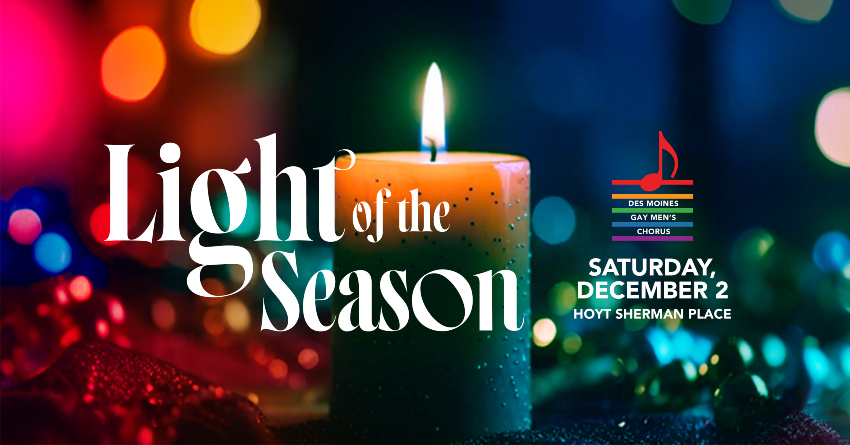 Des Moines Gay Men's Chorus: Light Of The Season - Hoyt Sherman Place