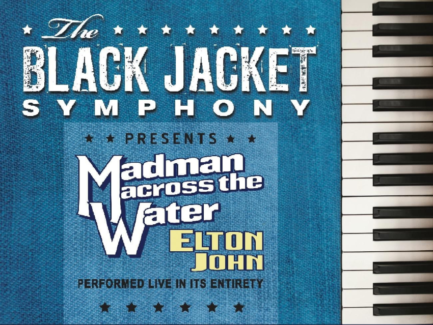 The Black Jacket Symphony Presents Elton John’s “Madman Across the Water”
