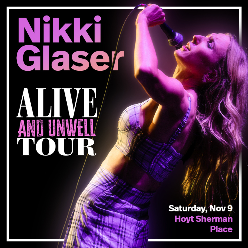 Nikki Glaser: Alive and Unwell Tour