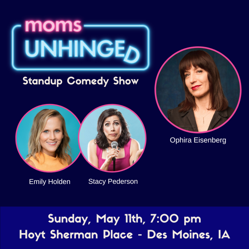 Moms Unhinged Standup Comedy Show